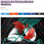 Doctors are fleeing abusive medicine